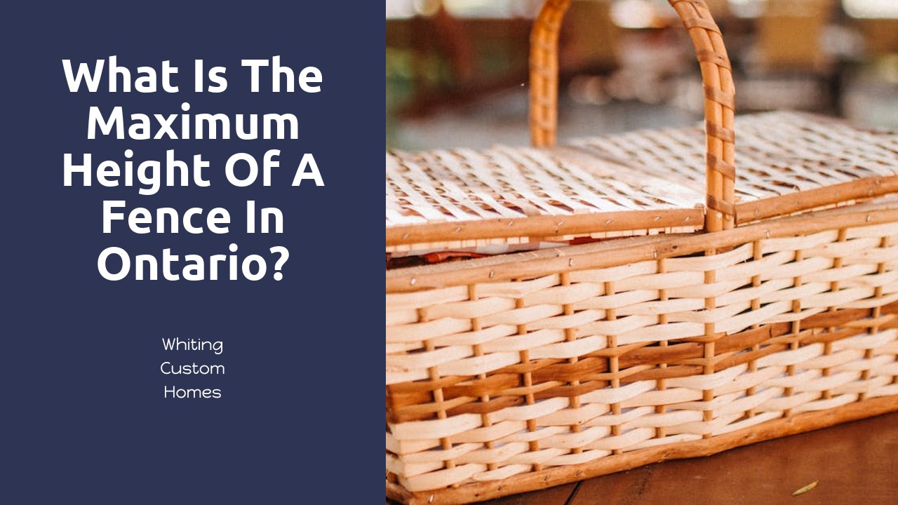 What is the maximum height of a fence in Ontario?